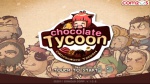 Chocolate Tycoon 1.1.1. Скриншот 1